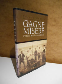 LES GAGNE MISERE PETITS METIERS OUBLIES