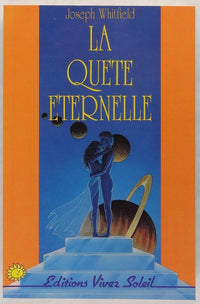 La quête éternelle: Une histoire mystique d'amour