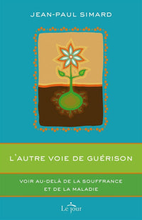 L'autre voie de guérison