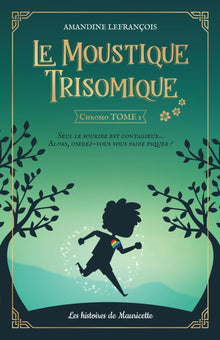 Le moustique trisomique