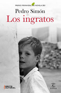 Los ingratos: Premio Primavera de Novela 2021