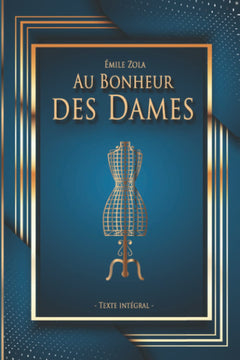 Oeuvres complètes illustrées de Émile Zola 1-20. Les Rougon-Macquart. Au bonheur des dames