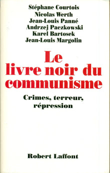 Le Livre noir du communisme : Crimes, terreur et répression