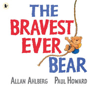The Bravest Ever Bear