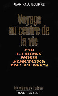 VOYAGE AU CENTRE DE LA VIE