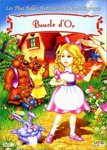 Les Plus belles histoires de notre enfance : Boucle d'or