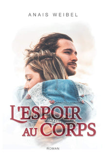 L'espoir au corps.: Parce qu’un roman feel good peut aussi parler de sujets forts et d’actualité.