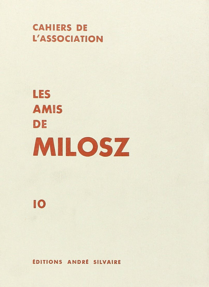 Les Amis de Milosz, numéro 10