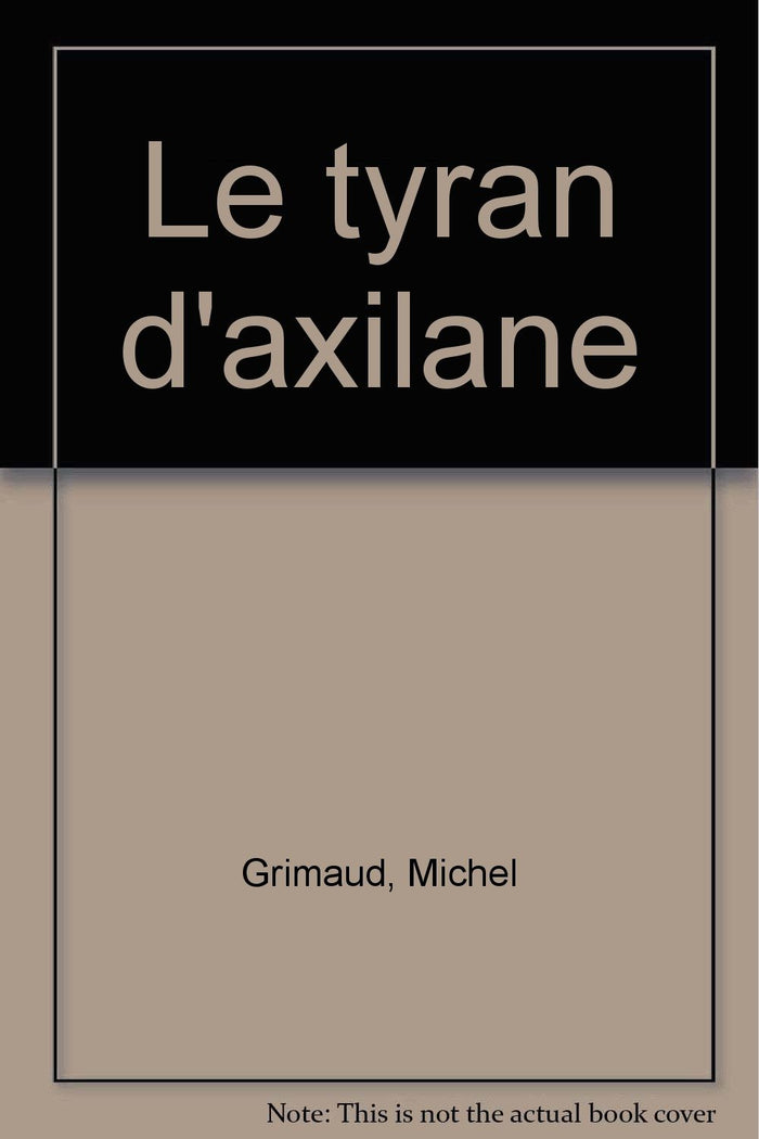 Le tyran d'Axilane