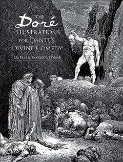 The Dore Illustrations for Dante's Divine Comedy: 136 Plates