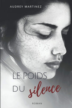 Le poids du silence: L'amour peut-il surmonter le plus terrible des secrets?
