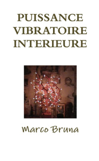 Puissance vibratoire intérieure