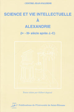 Science et vie intellectuelle à Alexandrie