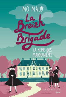 La Breizh Brigade - La Reine des malouinières