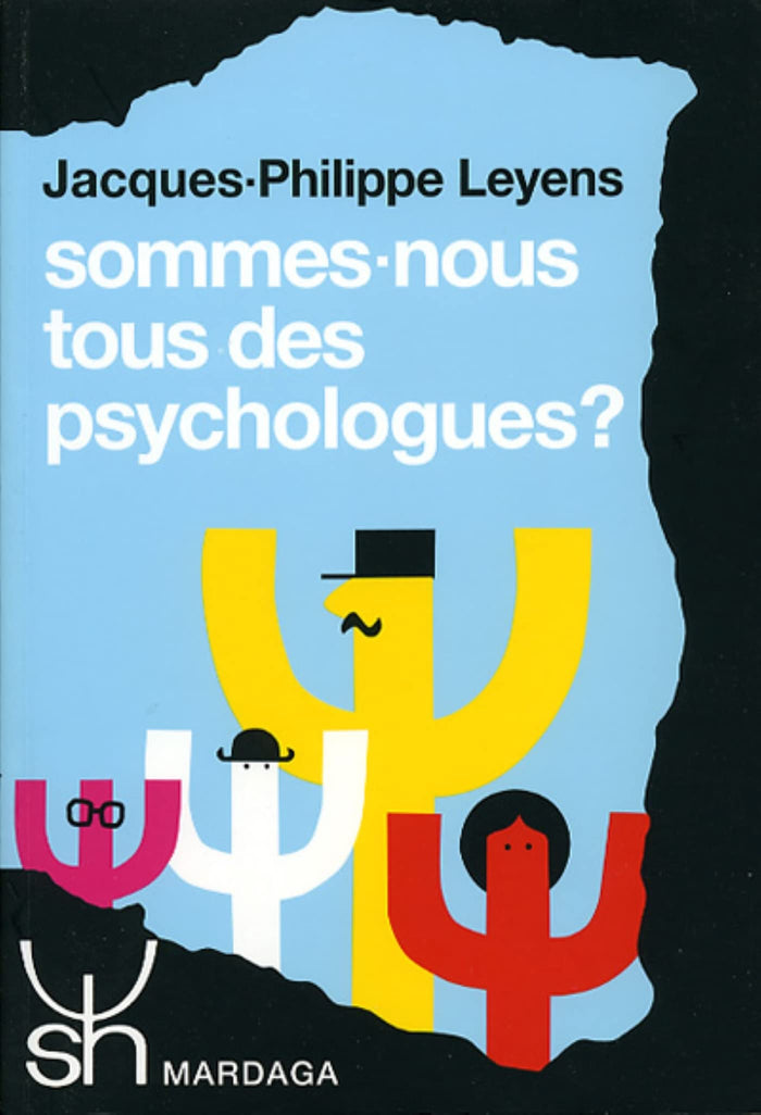 Sommes-nous tous des psychologues ?