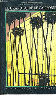 Le Grand Guide de Californie 1991
