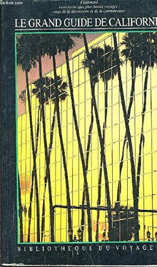 Le Grand Guide de Californie 1991