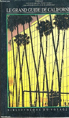 Le Grand Guide de Californie 1991