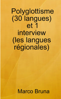 Polyglottisme (30 langues) et 1 interview (les langues régionales)