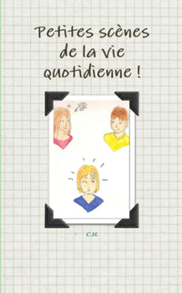 Petites scènes de la vie quotidienne