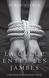 La queue entre les jambes