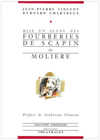 Mise en scène des Fourberies de Scapin de Molière