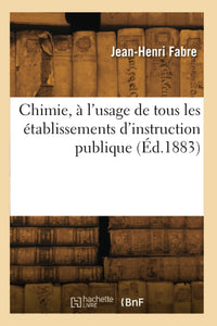 Chimie, à l'usage de tous les établissements d'instruction publique