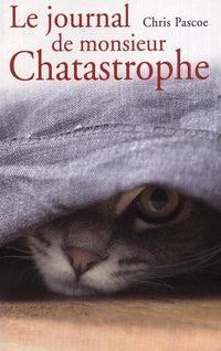 Le journal de monsieur catastrophe