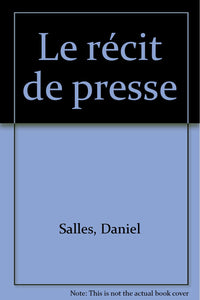 Le récit de presse