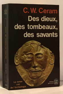 Des dieux, des tombeaux, des savants