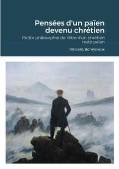 Pensées d'un païen devenu chrétien