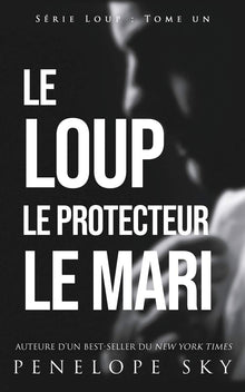 Le loup le protecteur le mari