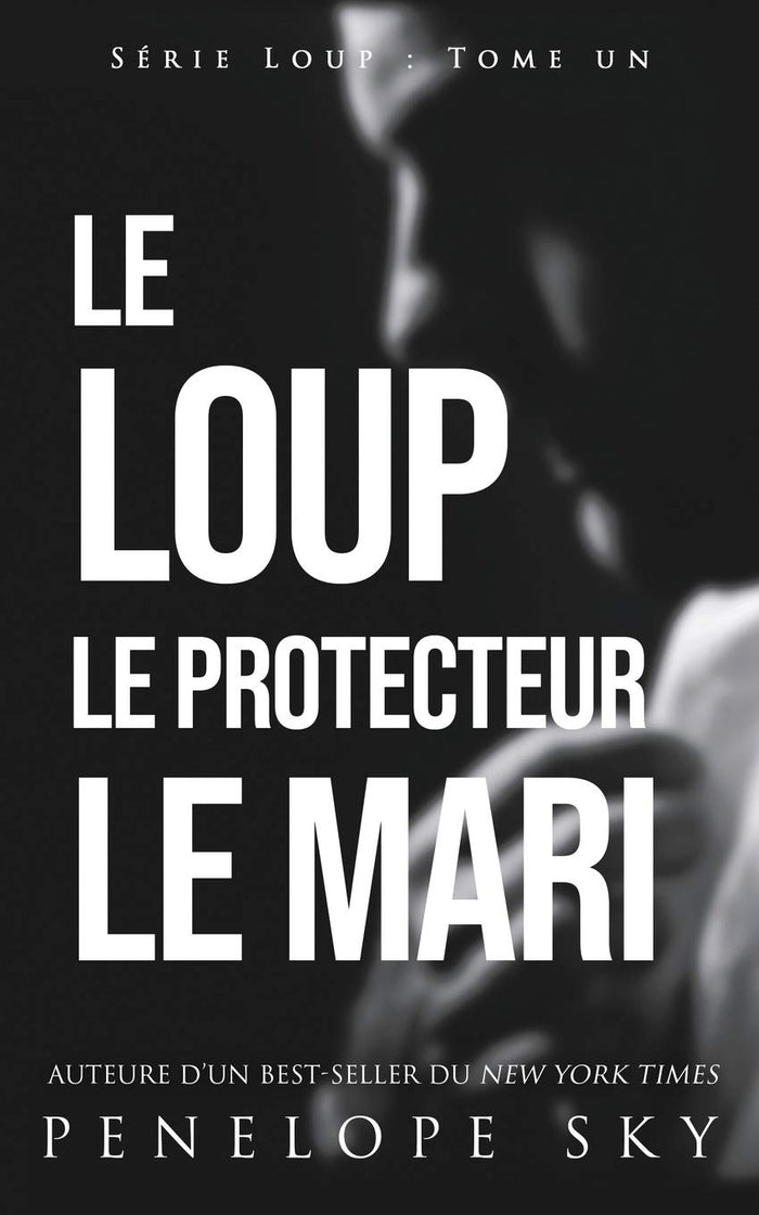 Le loup le protecteur le mari