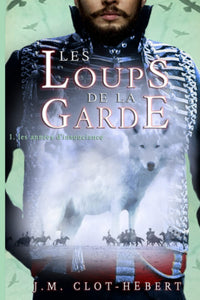 Les loups de la garde: les années d'insouciance