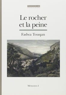 Le rocher et la peine: Mémoires 1