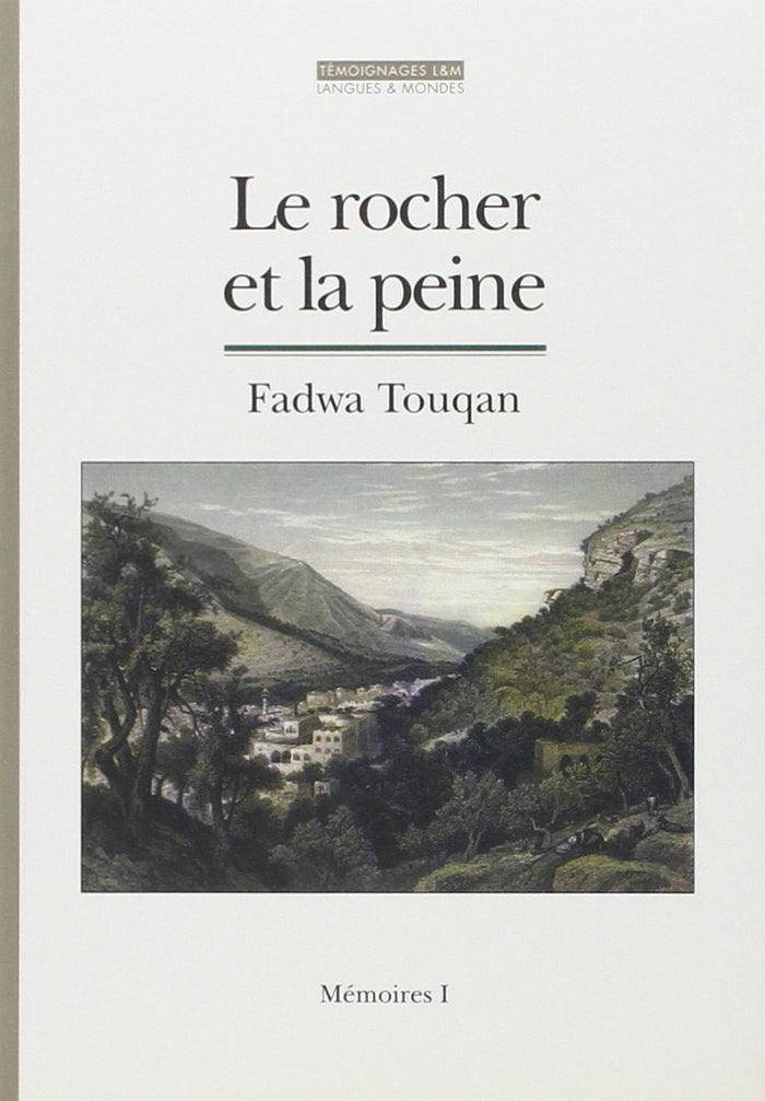 Le rocher et la peine: Mémoires 1