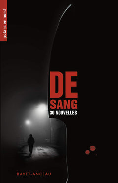 De sang: 30 nouvelles
