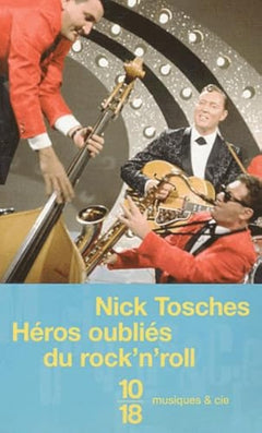 Héros oubliés du rock'n roll : Les Années du rock avant Elvis