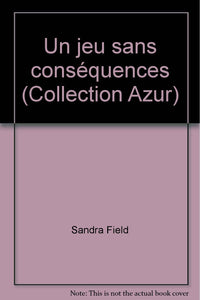 Un jeu sans conséquences (Collection Azur)