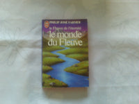 Le Monde du Fleuve (Le Fleuve de l'Eternité, tome 1)