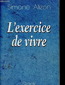 L'exercice de vivre