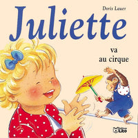 JULIETTE VA AU CIRQUE