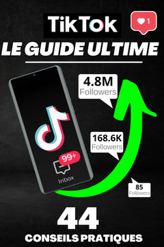 TIKTOK Le Guide ULTIME: 44 Conseils Pratiques