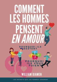 Comment les hommes pensent en amour