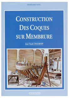 Construction des coques sur membrure