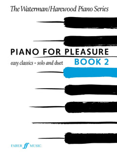 Piano for Pleasure: Easy Classics - Solo and Duet