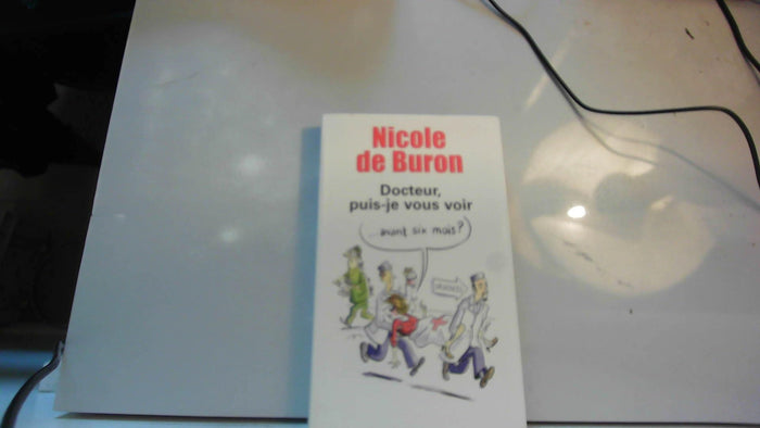 Docteur, puis-je vous voir avant six mois ?