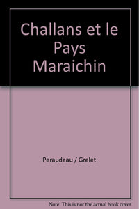 Challans et le pays maraîchin