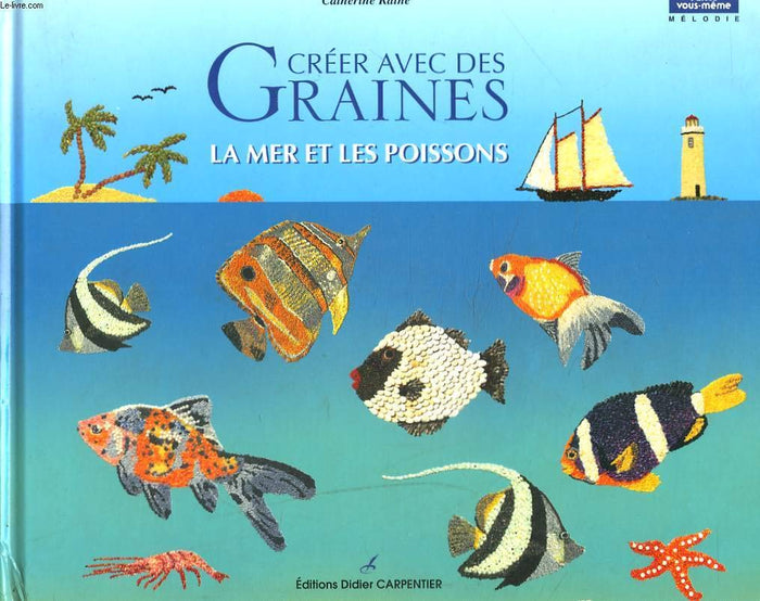 Créer avec des graines : La mer et les poissons