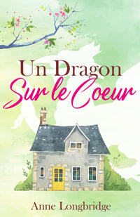 Un dragon sur le cœur